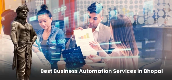 Best Business Automation Services in Bhopal