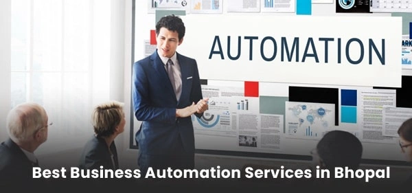 Best Business Automation Services in Bhopal