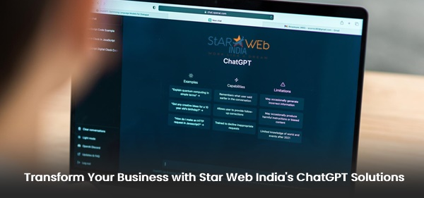 Transform Your Business with Star Web India's ChatGPT Solutions